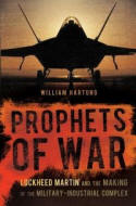 bookcover of Prophets of War by William D. Hartung