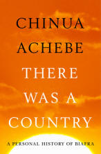 Cover of There Was A Country: A Personal History of Biafra by Chinua Achebe